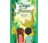 Zoya and Jhoney: A Journey to the Dinosaur Era