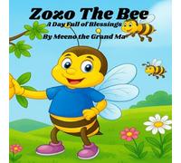 ZOZO The Bee: A Day Full Of Blessings