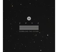 ZPYZ - DOWNLOAD THE FUTURE CD NEUF