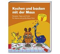 ZS-Team Kochen und backen mit der Maus: Rezepte, Tipps und Tricks für kl (Relié)