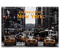Zu Besuch in New York (Wandkalender 2026 DIN A3 quer), CALVENDO Monatskalender: Impressionen aus der Weltstadt New York
