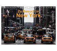 Zu Besuch in New York (Wandkalender 2026 DIN A4 quer), CALVENDO Monatskalender: Impressionen aus der Weltstadt New York