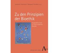 Zu den Prinzipien der Bioethik: Ausgewählte Texte zu einem modernen Klassiker
