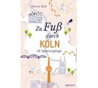 Zu Fuß Durch Köln