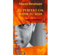 Zu Perfekt Um Wahr Zu Sein