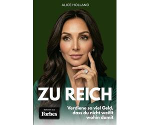 Zu reich. Verdiene so viel Geld, dass du nicht weißt wohin damit: Deine erste Million