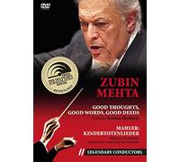 Zubin Mehta - Good thoughts, good words, good deeds (Legendary Conductors)