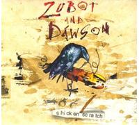 Zubot & Dawson – Chicken Scratch – Importé (True North)