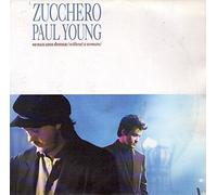 ZUCCHERO AND PAUL YOUNG - SENZA UNA DONNA 7" (45) UK LONDON 1991