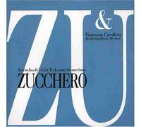 Zucchero - Everybody Got to Learn. [Import]