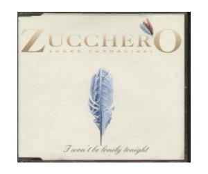 Zucchero - I Won't Be Lonely Tonight(3titres)