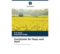 Zuchtziele für Raps und Senf: Zuchtziele für Raps und Senf