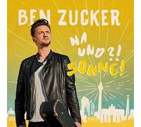 BEN ZUCKER - NA UND? SONNE CD NEUF