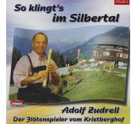 Zudrell,Adolf der Flötenspiel - So Klingt'S im Silbertal-2