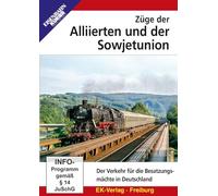 Züge der Alliierten und der Sowjetunion: Der Verkehr für die Besatzungsmächte in Deutschland
