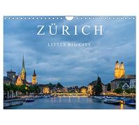 ZÜRICH - Little Big City (Wandkalender 2026 DIN A4 quer), CALVENDO Monatskalender: Zürich - klein aber fein