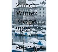 Zürich Winter Escape 2026: Discover Ice Skating, Christmas Markets & Scenic Highlands - Plan Your Zürich Snow & Culture Trip