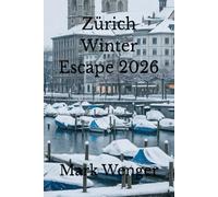 Zürich Winter Escape 2026: Discover Ice Skating, Christmas Markets & Scenic Highlands - Plan Your Zürich Snow & Culture Trip
