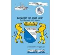 Züritüütsch Isch Aifach Schön / Zurich German Is Simply Beautiful