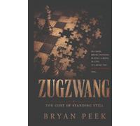Zugzwang: The Cost of Standing Still