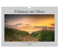 Zuhause am Meer (Wandkalender 2026 DIN A4 quer), CALVENDO Monatskalender: Komm ich geh mit Dir ans Meer