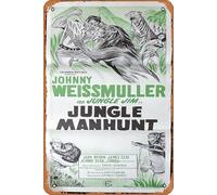 Zuhhgii Affiche de film rétro classique JUNGLE MANHUNT Daybill Johnny Weissmuller Jungle Jim 60sr - Décoration murale vintage - Plaque en métal pour cadeau karaoké, homme, grotte, bar, pub, cuisine