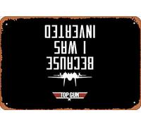 Zuhhgii Plaque rétro en métal avec inscription « Because I Was Inverted (Maverick) » - Décoration murale - Cadeau de garage - 30,5 x 20,3 cm