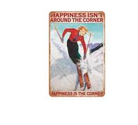 Zuhhgii Plaque vintage en étain Happiness Isn T Around The Corner Poster Bar Club Famille Salle de Bain Toilettes Café Décoration murale Cadeau Plaque en métal 20,3 x 30,5 cm