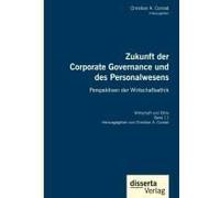 Zukunft Der Corporate Governance Und Des Personalwesens. Perspektiven Der Wirtschaftsethik