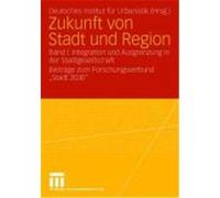 Zukunft Von Stadt Und Region Deutsches Institut fèur Urbanistik, Albrecht Gèoschel (Auteur)