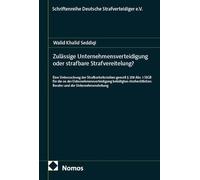Zulässige Unternehmensverteidigung oder strafbare Strafvereitelung?: Eine Untersuchung der Strafbarkeitsrisiken gemäß § 258 Abs. 1 StGB für die an der ... Berater und die Unternehmensleitung