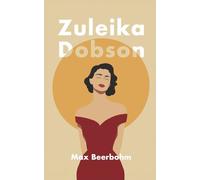 Zuleika Dobson: or, an Oxford love story (Velvet Thread)