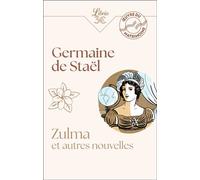 Zulma et autres nouvelles - Germaine de Staël-Holstein - Librio - Poche - Roman