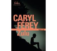 Caryl Férey – Zulu – Roman – Gallimard (Poche)