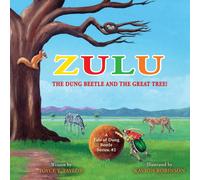 Zulu The Dung Beetle And The Great Tree