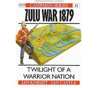 Zulu War 1879, Osprey Military Campaign Series, 14 Ian Castle, Ian Knight (Auteur)