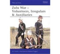 Zulu War - Volunteers, Irregulars & Auxiliaries Castle, Ian (Auteur)