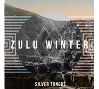 Zulu Winter - Silver Tongue