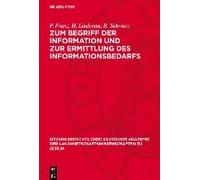 Zum Begriff Der Information Und Zur Ermittlung Des Informationsbedarfs