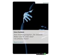 Zum Erziehungsratgeber "Die Deutsche Mutter Und Ihr Erstes Kind" Von Johanna Haarer