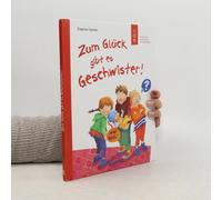 Zum Glück Gibt Es Geschwister!