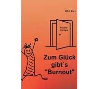 Zum Glück Gibt?S "Burnout