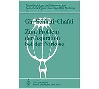 Zum Problem Der Aspiration Bei Der Narkose