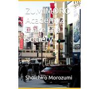 ZUMIMORO Academy2 make the Society