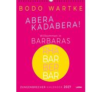 Zungenbrecher-Wandkalender 2027 - Abera kadabera! Willkommen in Barbaras Rhabarberbar!: Großer Kalender mit Spiralbindung, 30 x 40 cm | Monatskalender mit Wortspielen des Sprachvirtuosen
