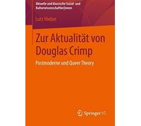Zur Aktualität Von Douglas Crimp