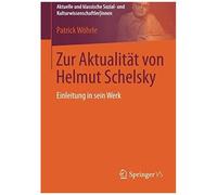 Zur Aktualität Von Helmut Schelsky