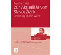 Zur Aktualität von Slavoj Zizek Heil, Reinhard (Auteur)