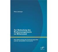 Zur Bedeutung des Risikomanagements im Mittelstand Eine Untersuchung des Verbreitungsgrades und der verwendeten Instrumente - Petra Lehmeyer - BoD Third P Petra LehmeyerPetra Lehmeyer (Auteur)