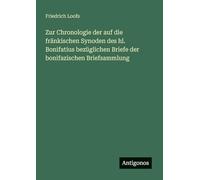 Zur Chronologie der auf die fränkischen Synoden des hl. Bonifatius bezüglichen Briefe der bonifazischen Briefsammlung